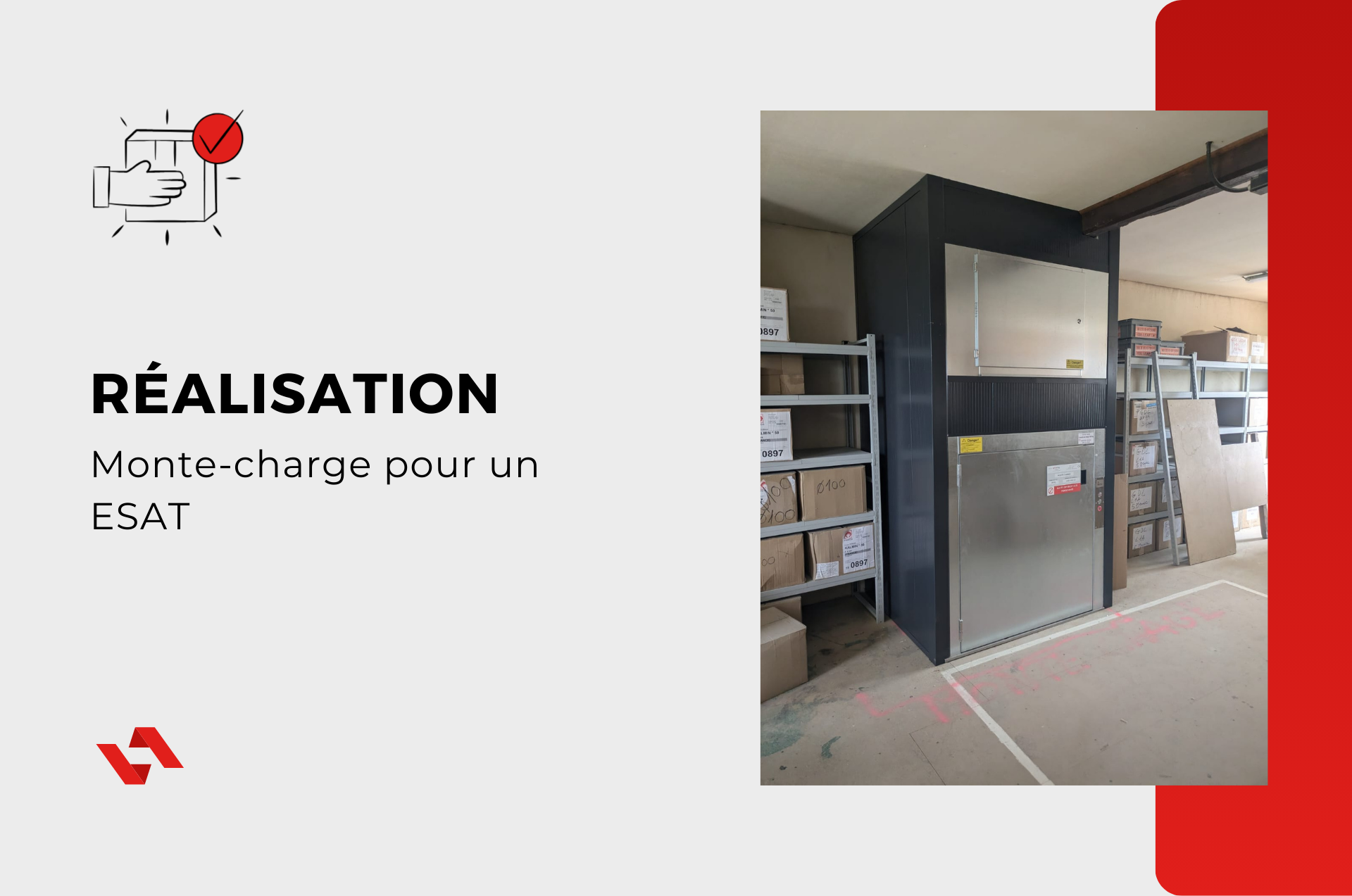 Monte-charge dans un ESAT : plus d’autonomie et de sécurité aux Ateliers du Vallon