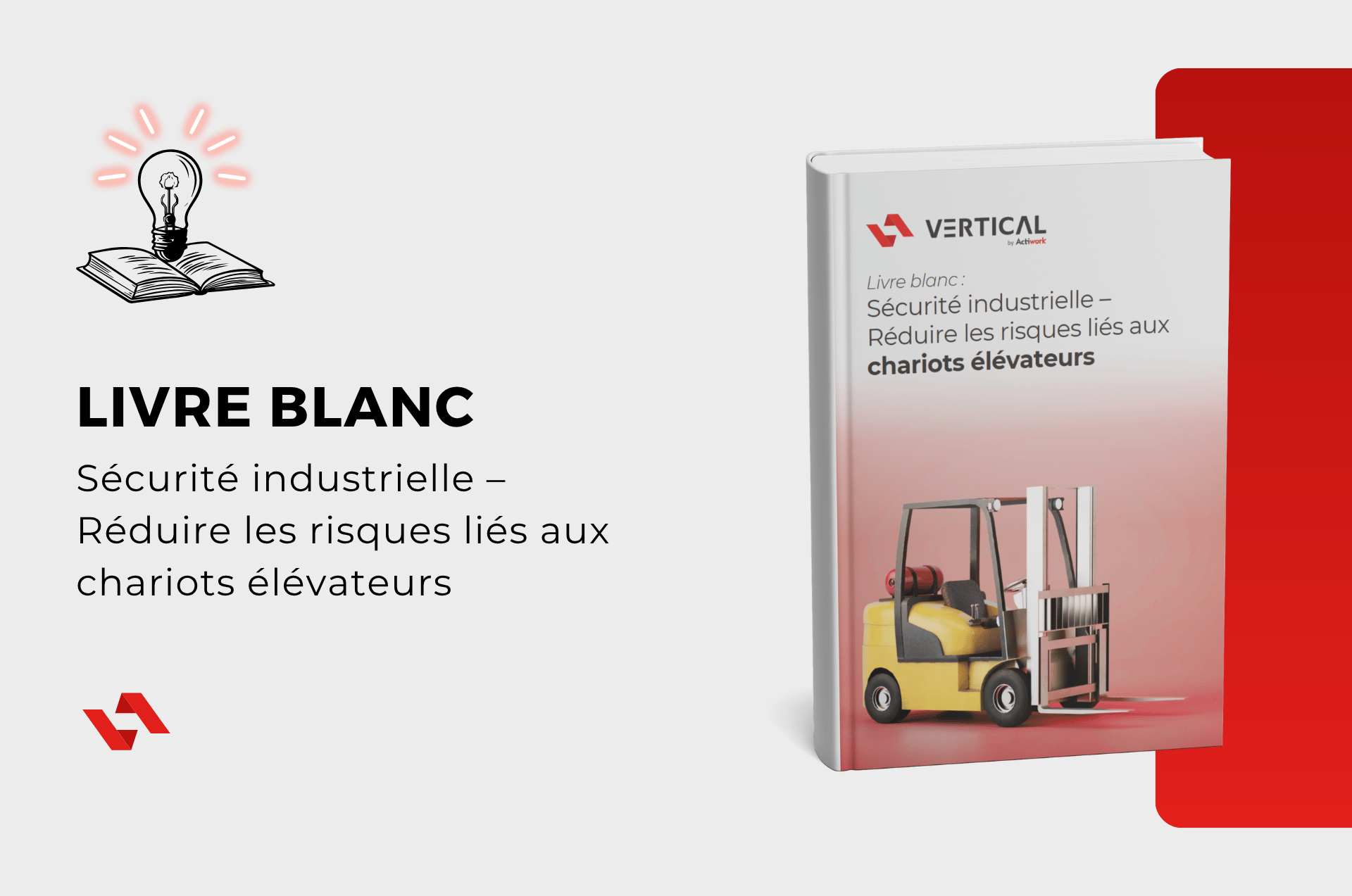 Livre blanc : Sécurité industrielle – Réduire les risques liés aux chariots élévateurs