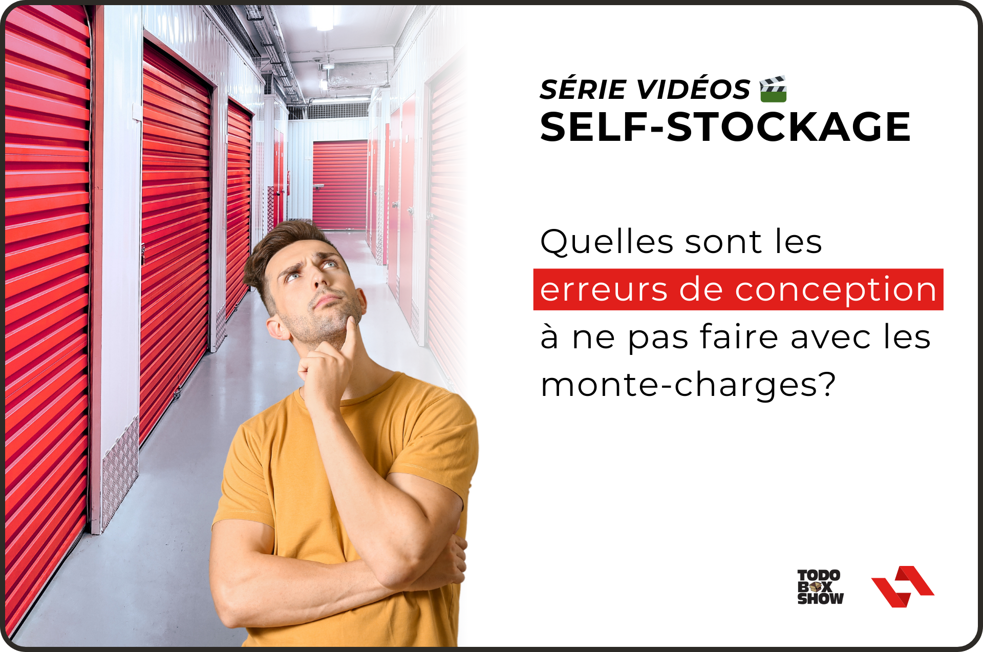 Erreurs de conception : Monte-charge pour selfstockage