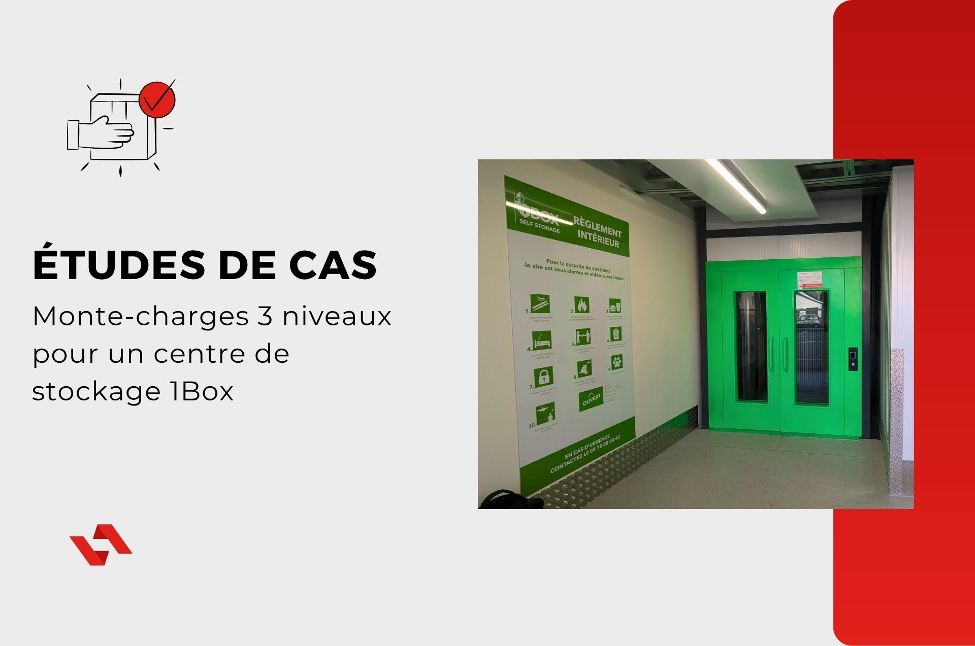1Box Mérignac : un monte‑charge sur mesure pour accompagner leur implantation dans le stockage haut de gamme