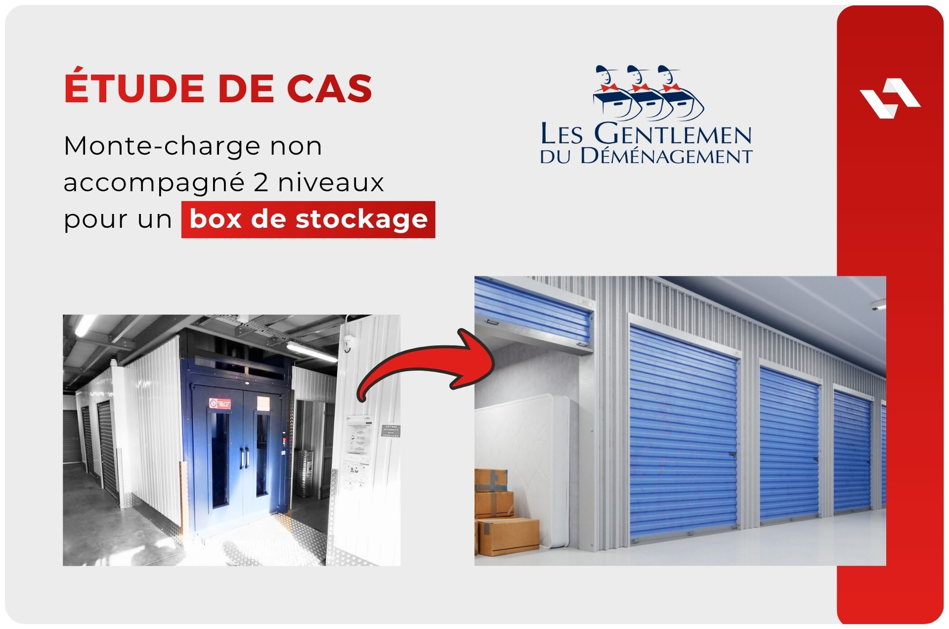 Monte-charge non accompagné en centre de self stockage : réalisation Les Gentlemen du Déménagement
